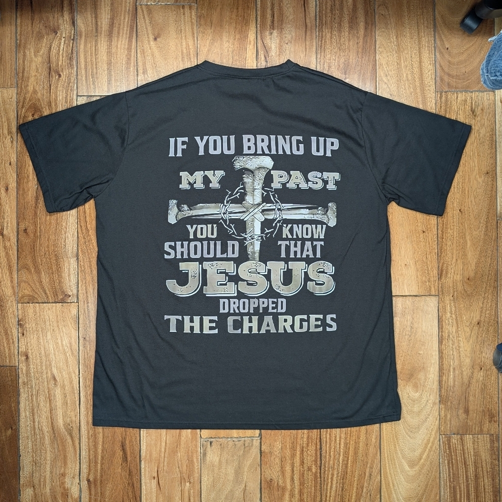 Jesus Dropped The Charges T-shirt (3X)
